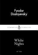 White Nights                                                                                                                                          <br><span class="capt-avtor"> By:Dostoyevsky, Fyodor                               </span><br><span class="capt-pari"> Eur:4,86 Мкд:299</span>